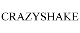 CRAZYSHAKE trademark