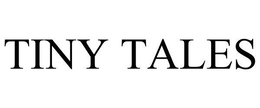 TINY TALES trademark