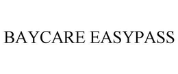BAYCARE EASYPASS trademark