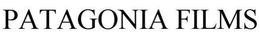 PATAGONIA FILMS trademark