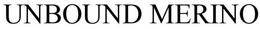 UNBOUND MERINO trademark