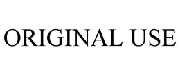 ORIGINAL USE trademark