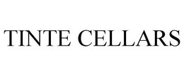 TINTE CELLARS trademark