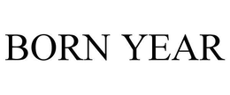 BORN YEAR trademark
