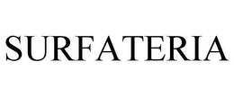 SURFATERIA trademark