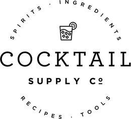 COCKTAIL SUPPLY CO. SPIRITS · INGREDIENTS RECIPES · TOOLS trademark