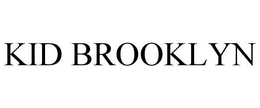 KID BROOKLYN trademark