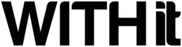 WITHIT trademark