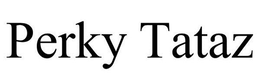 PERKY TATAZ trademark