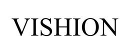VISHION trademark