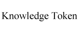 KNOWLEDGE TOKEN trademark