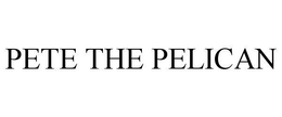 PETE THE PELICAN trademark
