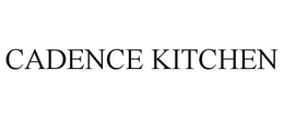 CADENCE KITCHEN trademark