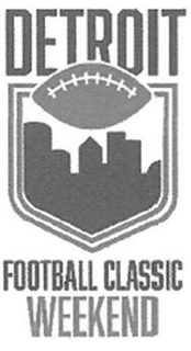 DETROIT FOOTBALL CLASSIC WEEKEND trademark