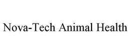 NOVA-TECH ANIMAL HEALTH trademark