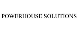 POWERHOUSE SOLUTIONS trademark