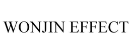 WONJIN EFFECT trademark