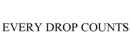 EVERY DROP COUNTS trademark