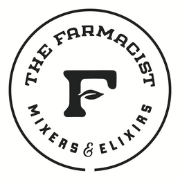 F THE FARMACIST MIXERS & ELIXIRS trademark