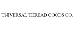 UNIVERSAL THREAD GOODS CO. trademark