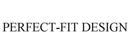 PERFECT-FIT DESIGN trademark