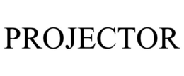 PROJECTOR trademark