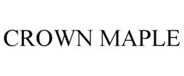 CROWN MAPLE trademark