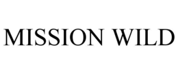 MISSION WILD trademark