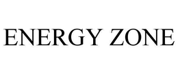 ENERGY ZONE trademark