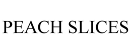 PEACH SLICES trademark