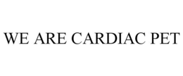 WE ARE CARDIAC PET trademark