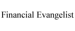 FINANCIAL EVANGELIST trademark