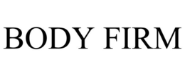 BODY FIRM trademark