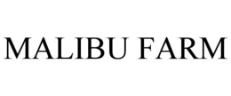 MALIBU FARM trademark