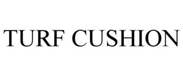 TURF CUSHION trademark