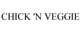 CHICK 'N VEGGIE trademark