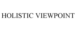 HOLISTIC VIEWPOINT trademark