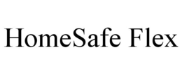 HOMESAFE FLEX trademark