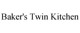 BAKER'S TWIN KITCHEN trademark