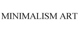 MINIMALISM ART trademark