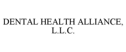 DENTAL HEALTH ALLIANCE, L.L.C. trademark