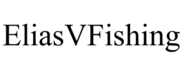ELIASVFISHING trademark