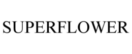 SUPERFLOWER trademark