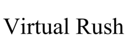 VIRTUAL RUSH trademark