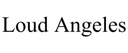 LOUD ANGELES trademark