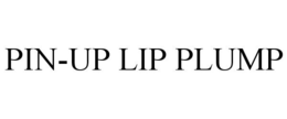 PIN-UP LIP PLUMP trademark