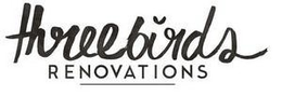THREEBIRDS RENOVATIONS trademark