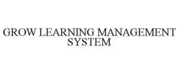 GROW LEARNING MANAGEMENT SYSTEM trademark