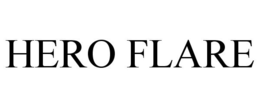 HERO FLARE trademark