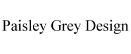 PAISLEY GREY DESIGN trademark